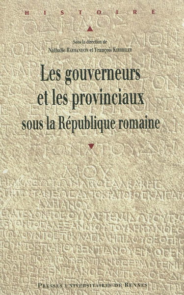 Couverture de Les gouverneurs et les provinciaux sous la République romaine