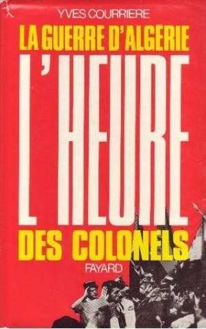 Couverture de La guerre d'algérie III - l'heure des colonels.