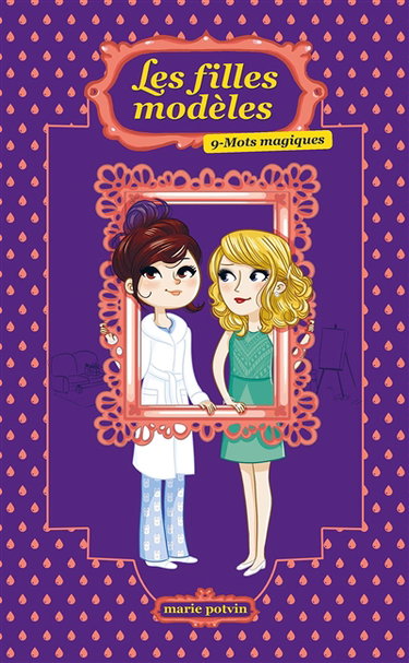 Couverture de Les filles modèles. Vol. 9. Mots magiques