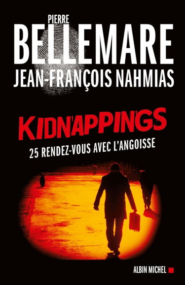 Kidnappings : 25 rendez-vous avec l'angoisse