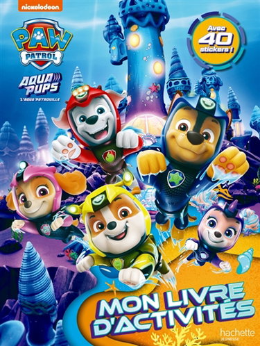 Couverture de Pat' Patrouille : Mon livre d'activités Aqua pups