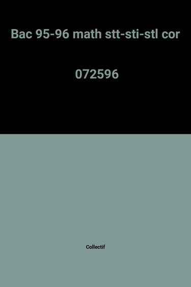 Maths : terminales STT, STI, STL, SMS : bac 96