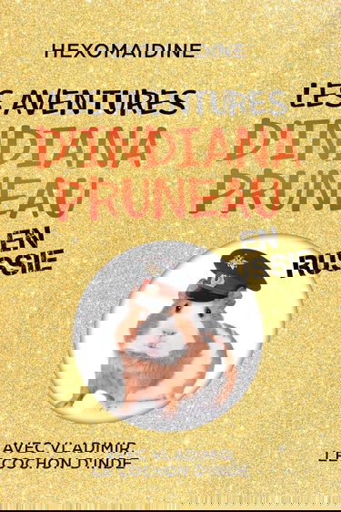 Les aventures d'Indiana Pruneau