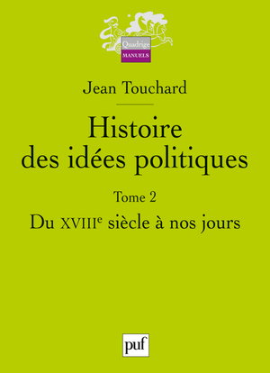 Histoire des idées politiques. Vol. 2. Du XVIIIe siècle à nos jours