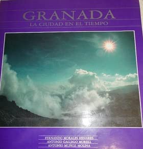 Couverture de GRANADA LA CIUDAD EN EL TIEMPO