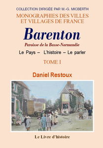 Barenton. paroisse de basse-normandie. t. i