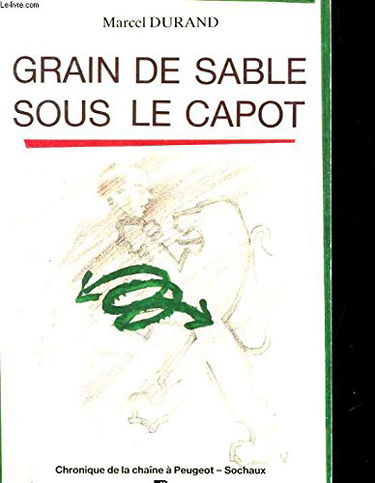 Grain de sable sous le capot : chronique de la chaîne à Peugeot-Sochaux