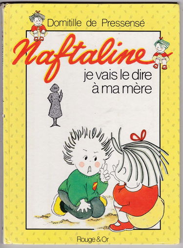 Naftaline. Vol. 6. Je vais le dire à ma mère