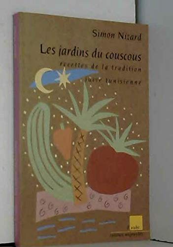 Les jardins du couscous : Recettes de la tradition juive tunisienne