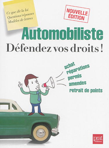Automobiliste : défendez vos droits !