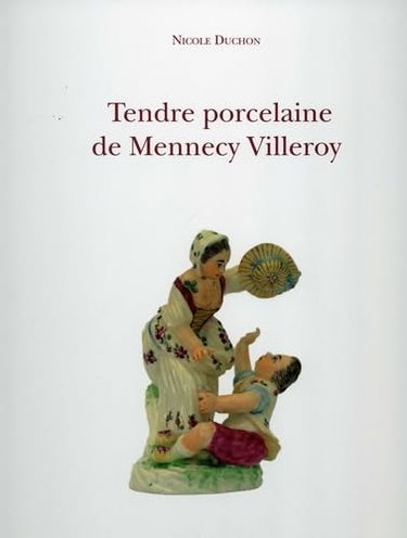 Couverture de Tendre porcelaine de Mennecy Villeroy