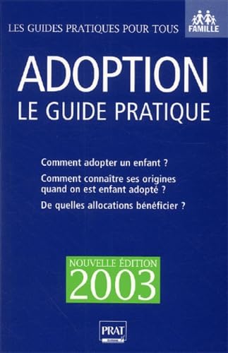 Adoption, le guide pratique 2003
