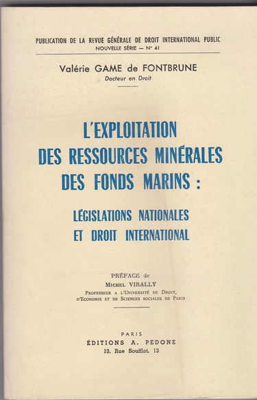L'exploitation des ressources minérales des fonds marins : législations nationales et droit international