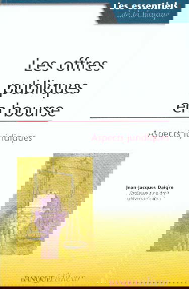 Offres publiques en Bourse : aspects juridiques