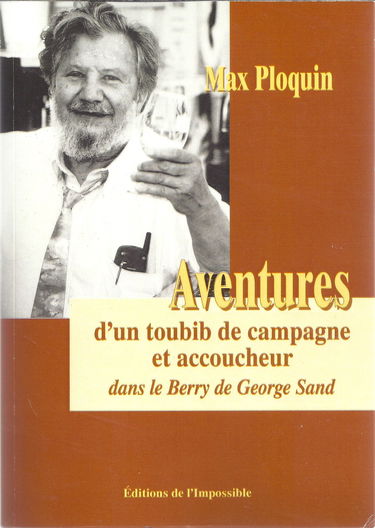 Aventures d'un toubib de campagne et d'un accoucheur dans le Berry de George Sand