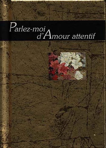 Parlez-moi d'amour attentif