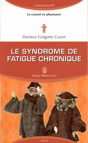 Le syndrome de fatigue chronique