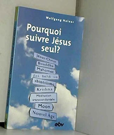Couverture de Pourquoi suivre jésus seul ?