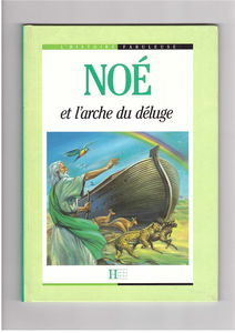 Noé : et l'arche du déluge