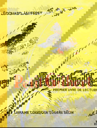 Petit Gilbert : premier livre de lecture