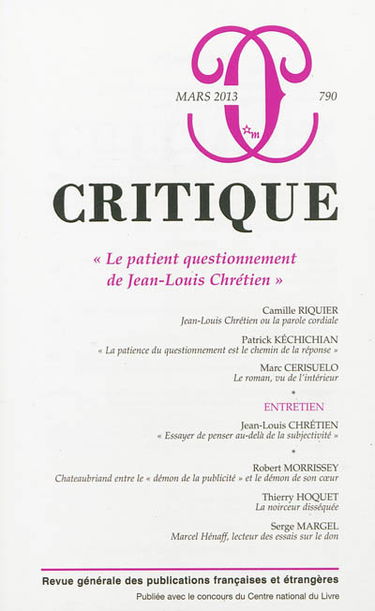 Critique, n° 790. Le patient questionnement de Jean-Louis Chrétien