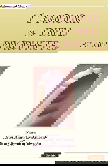 L'amour de Dieu et du Prophète