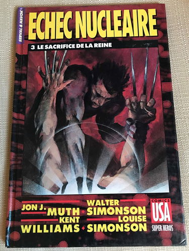 Echec nucléaire : Serval & Havok. Vol. 3. Le Sacrifice de la reine