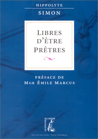 Couverture de Libres d'être prêtres