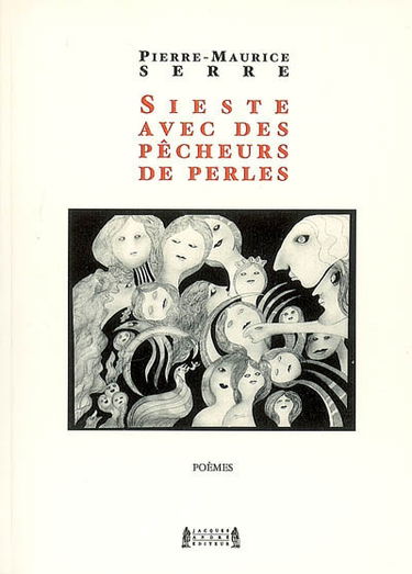 Sieste avec des pêcheurs de perles : poèmes