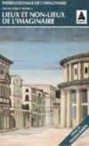 Internationale de l'imaginaire, nouvelle série, n° 2. Lieux et non-lieux de l'imaginaire
