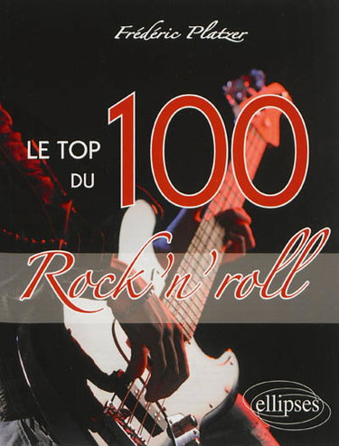 Couverture de Le top 100 du rock'n'roll