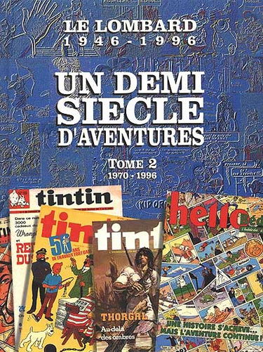 Le Lombard, 1946-1996 : un demi-siècle d'aventures. Vol. 2