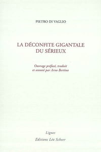 La déconfite gigantale du sérieux