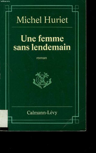 Une Femme sans lendemain