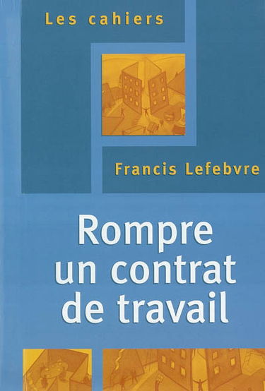 Rompre un contrat de travail