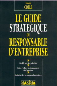 Le guide stratégique du responsable d'entreprise