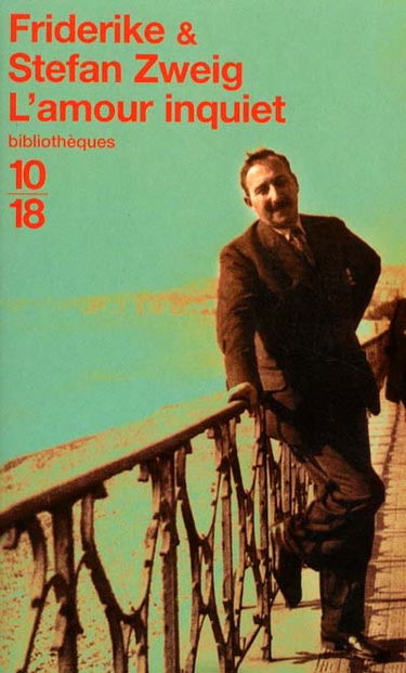 L'amour inquiet : correspondance, 1912-1942