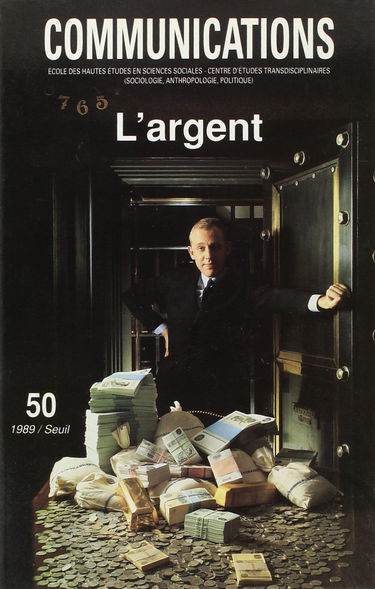 Communications, n° 50, L'Argent