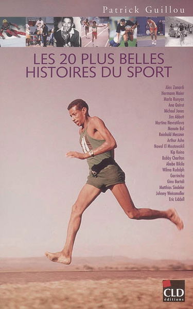 Les 20 plus belles histoires du sport