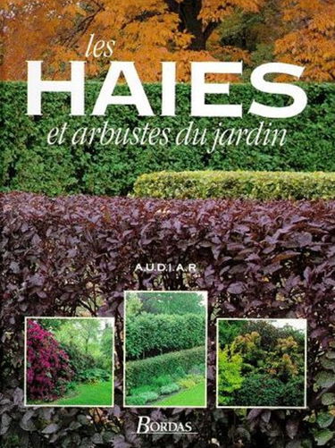 Les haies et arbustes du jardin