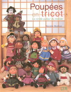 Poupées en tricot : la ronde autour du monde : 31 personnages à réaliser facilement