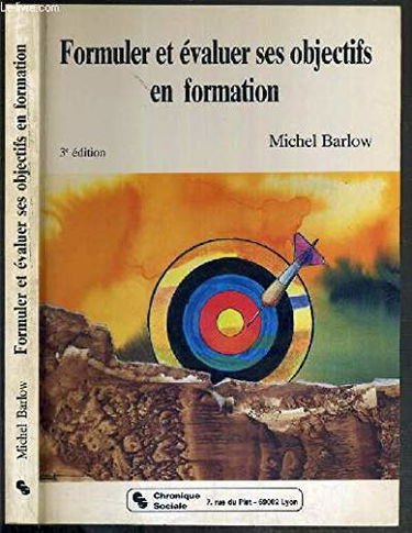 Formuler et evaluer ses objectifs en formation