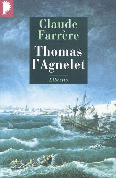 Thomas l'Agnelet : gentilhomme de fortune