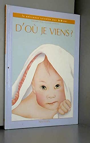 D'ou je viens pour les 3/5 ans nelle édition