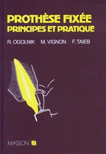 Prothèse fixée, principes et pratique