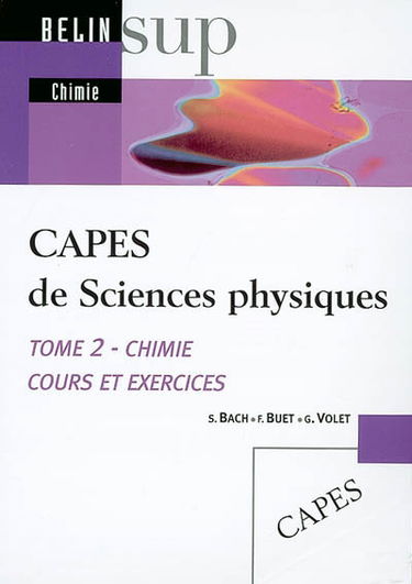 Capes de sciences physiques. Vol. 2. Chimie : cours et exercices