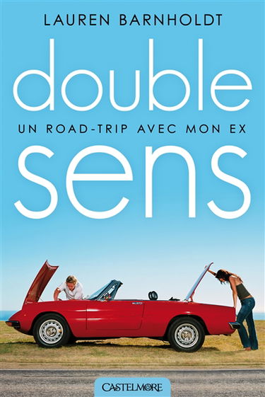 Double sens : un road trip avec mon ex