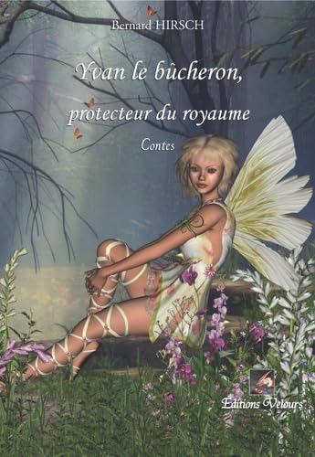Yvan le bûcheron, protecteur du royaume