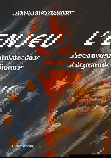 L'enjeu: Les souverainistes face à la grande finance