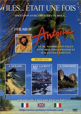Couverture de Îles... était une fois - Vol.2 : Océanie / Saint Laurent / Indochine par Antoine